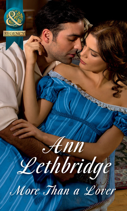 Ann Lethbridge - More Than A Lover