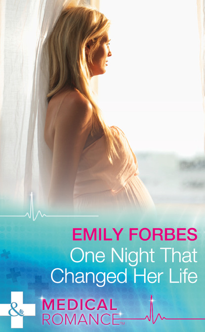 Emily Forbes - One Night That Changed Her Life