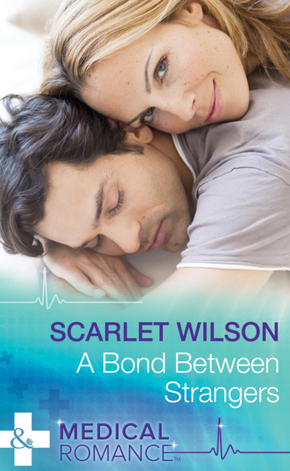 Scarlet Wilson - A Bond Between Strangers