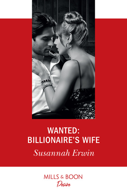 Susannah Erwin - Wanted: Billionaire's Wife