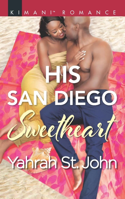 Обложка книги His San Diego Sweetheart, Yahrah St. John