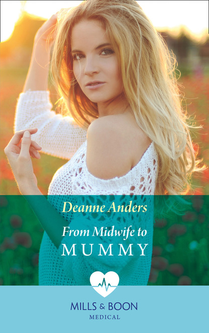 Deanne Anders - From Midwife To Mummy
