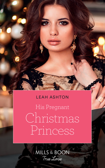 Leah Ashton - His Pregnant Christmas Princess