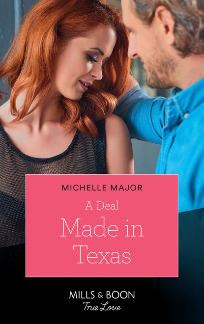 Michelle Major - A Deal Made In Texas