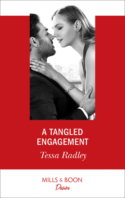 Tessa Radley — A Tangled Engagement