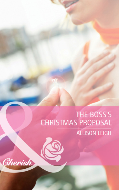 Allison Leigh - The Boss's Christmas Proposal