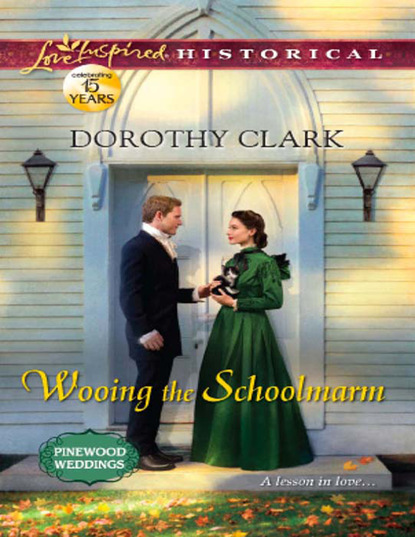 Dorothy Clark - Wooing the Schoolmarm