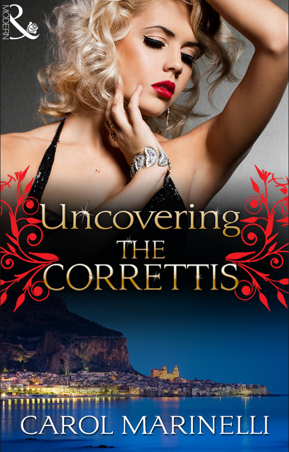 Carol Marinelli - Uncovering the Correttis