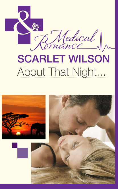 Scarlet Wilson - About That Night...