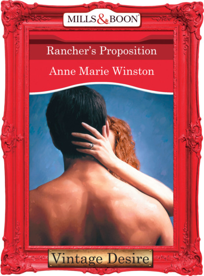 Anne Marie Winston - Rancher's Proposition