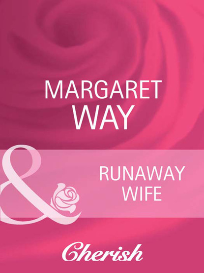 Margaret Way - Runaway Wife