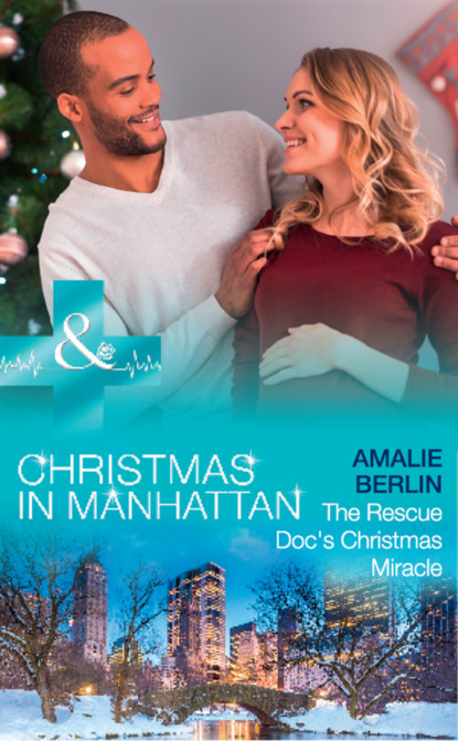 Amalie Berlin - The Rescue Doc's Christmas Miracle
