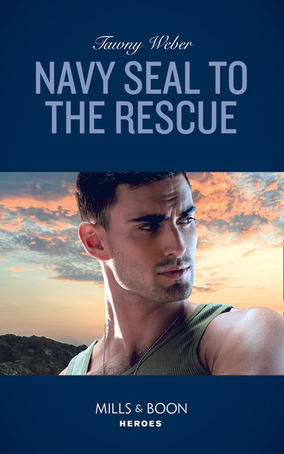 Tawny Weber - Navy Seal To The Rescue