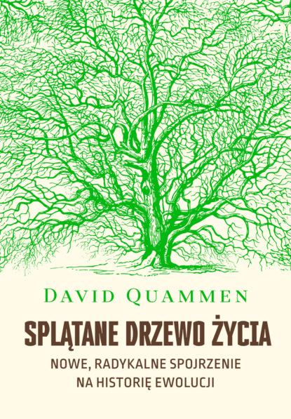 David Quammen — Splątane drzewo życia