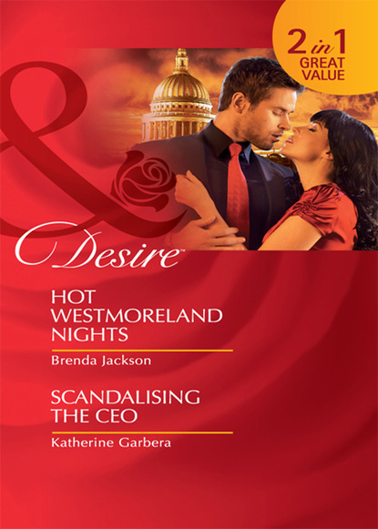 Brenda Jackson - Hot Westmoreland Nights / Scandalising the CEO