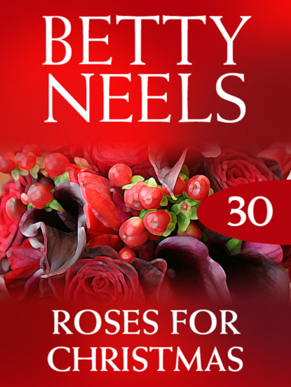 Betty Neels - Roses for Christmas