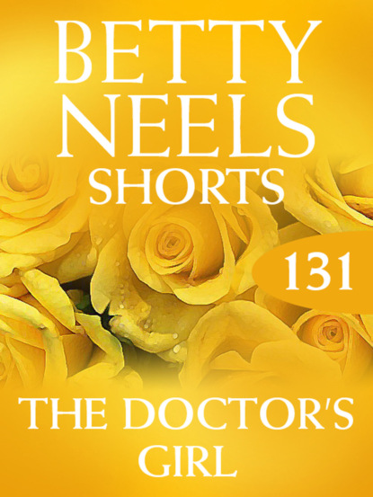 Betty Neels - The Doctor’s Girl