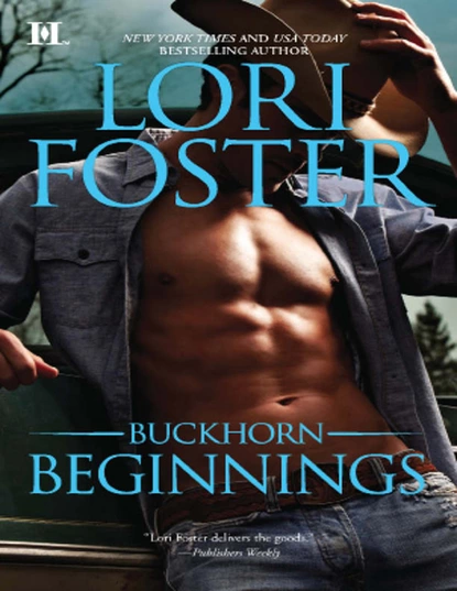 Обложка книги Buckhorn Beginnings, Lori Foster