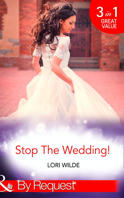 Lori Wilde — Stop The Wedding!