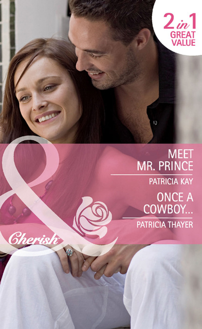 Patricia Kay - Meet Mr. Prince / Once a Cowboy...