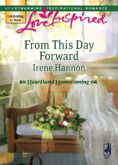 Irene Hannon - From This Day Forward