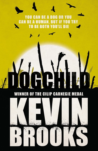 Обложка книги Dogchild, Kevin  Brooks