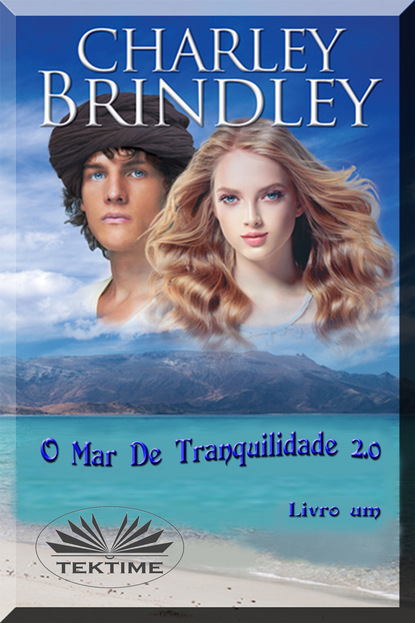 Charley Brindley - O Mar De Tranquilidade 2.0