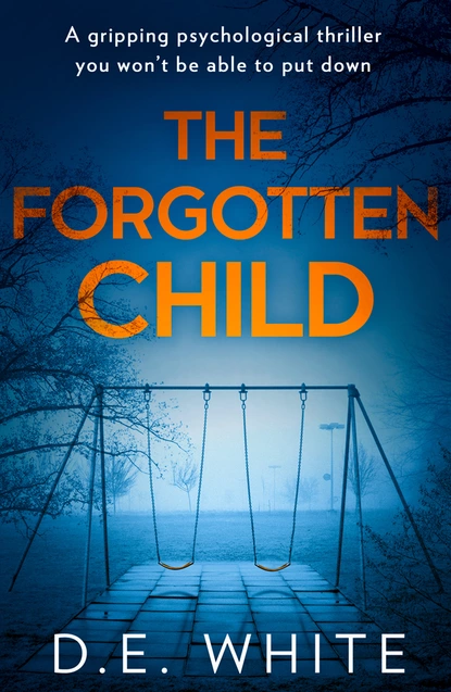 Обложка книги The Forgotten Child, D. E. White