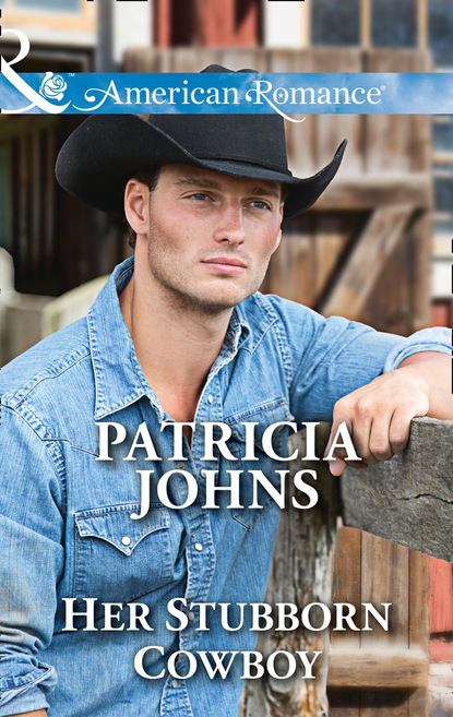 Patricia Johns - Her Stubborn Cowboy