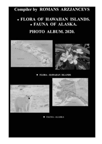 

Flora of Hawaiian Islands. Fauna of Alaska. Photo Album. 2020