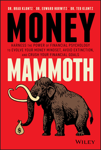 Money Mammoth (Ted Klontz). 