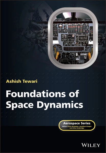 Обложка книги Foundations of Space Dynamics, Ashish  Tewari