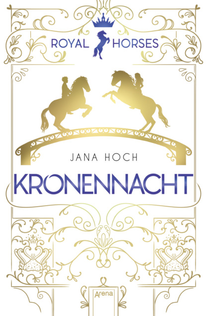 

Royal Horses (3). Kronennacht