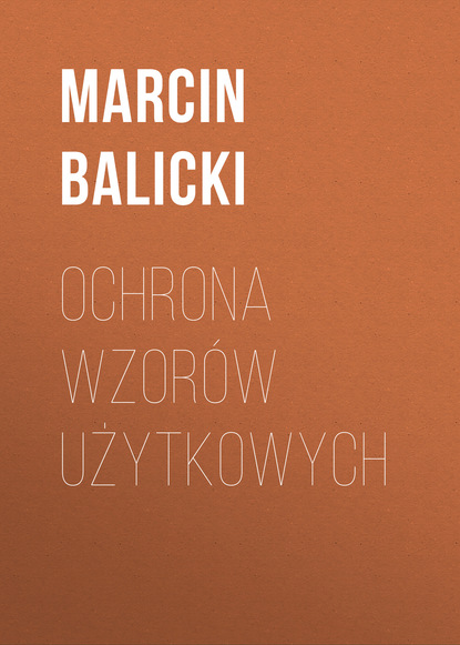 

Ochrona wzorów użytkowych