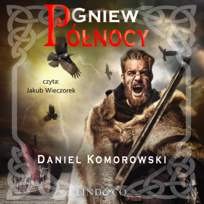 Daniel Komorowski - Gniew Północy