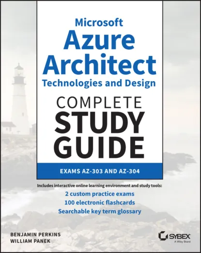 Обложка книги Microsoft Azure Architect Technologies and Design Complete Study Guide, William Panek