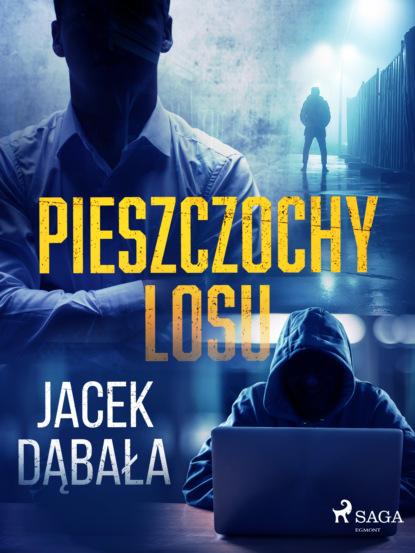 Jacek Dąbała - Pieszczochy losu