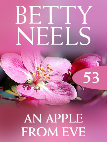 Betty Neels - An Apple from Eve