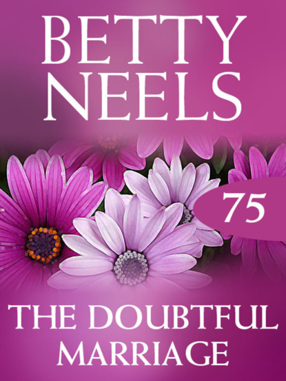 Betty Neels - The Doubtful Marriage