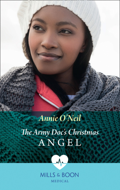 Annie O'Neil - The Army Doc's Christmas Angel
