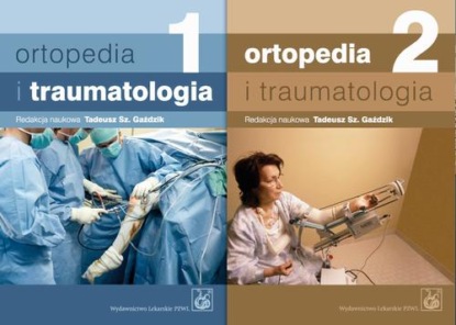 Группа авторов - Ortopedia i traumatologia. Tom 1-2