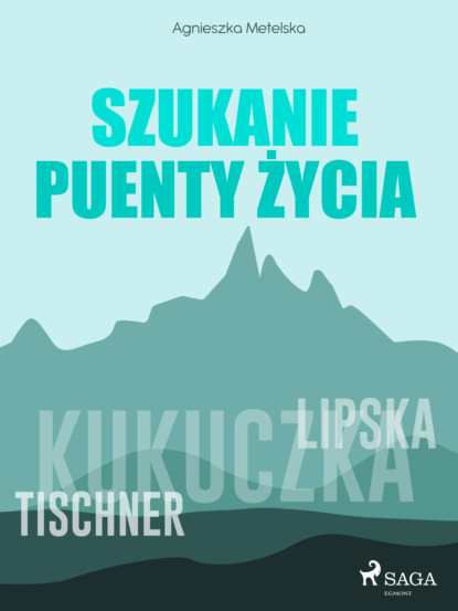 Agnieszka Metelska - Szukanie puenty życia