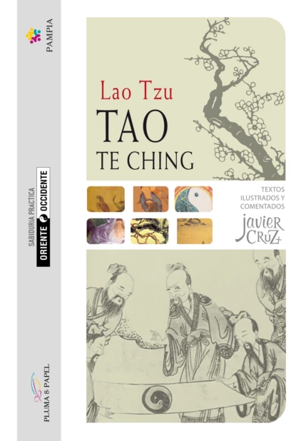 Обложка книги Tao Te Ching - Anotado, comentado e ilustrado, Lao  Tzu