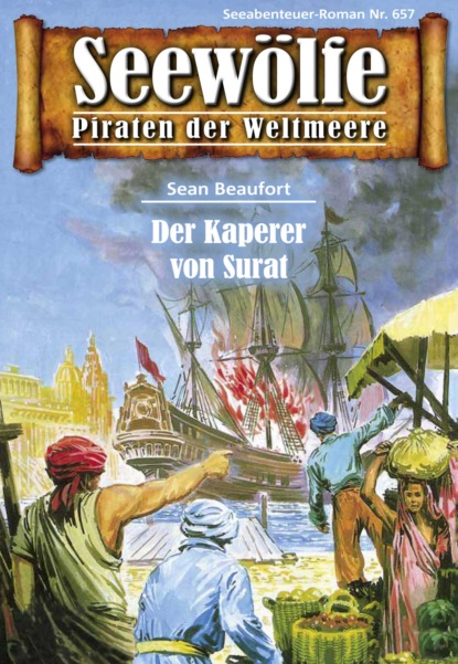 Seewölfe - Piraten der Weltmeere 657 (Sean Beaufort). 