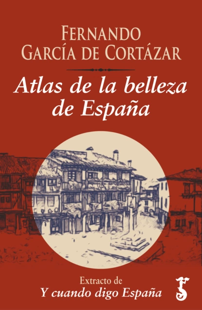 Обложка книги Atlas de la belleza de España , Fernando García de Cortázar