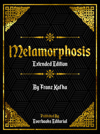Everbooks Editorial - Metamorphosis (Extended Edition) – By Franz Kafka
