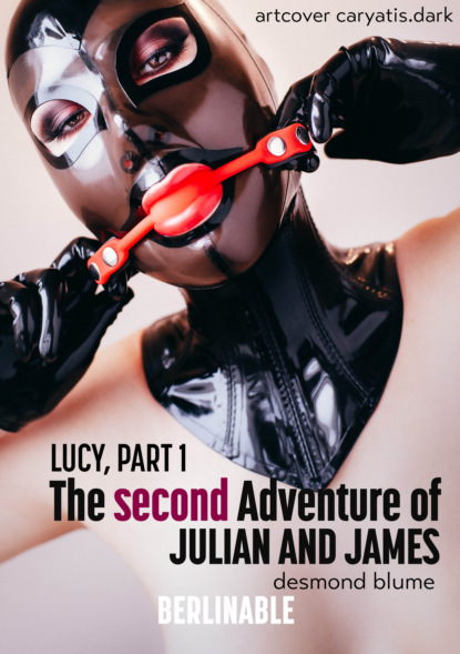 

The Second Adventure of Julian and James - Lucy, Part 1