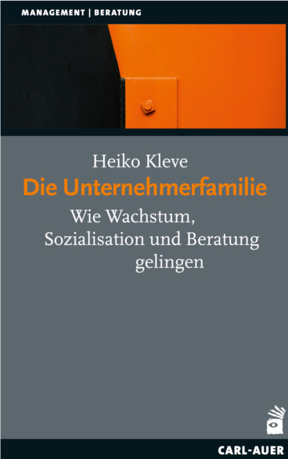 Heiko Kleve - Die Unternehmerfamilie