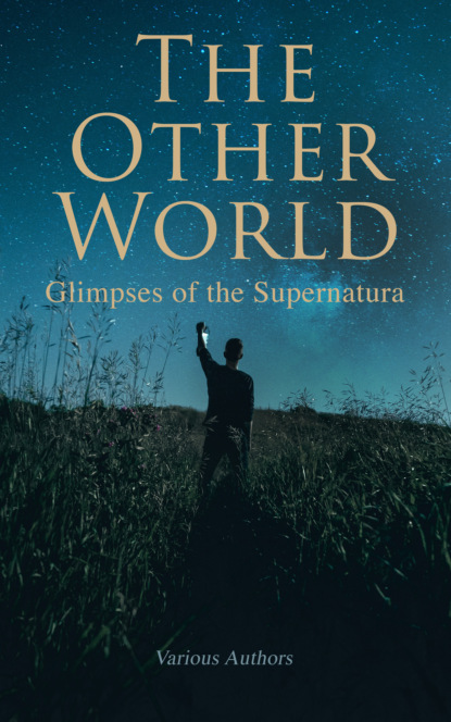Various Authors - The Other World: Glimpses of the Supernatural