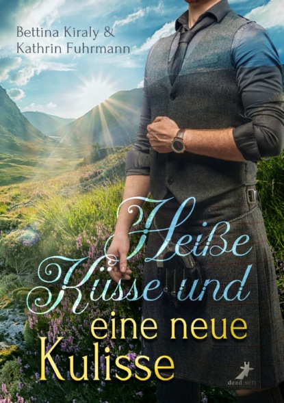 Heiße Küsse & eine neue Kulisse (Kathrin Fuhrmann). 